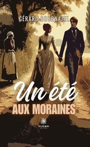 Téléchargement ebook deutsch frei Un été aux moraines DJVU CHM (French Edition) par 9791042250874