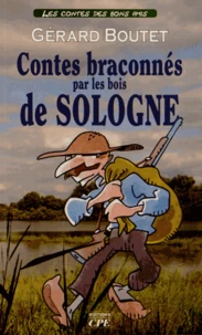 Contes braconnés par les bois de Sologne