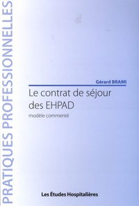 Gérard Brami - Le contrat de séjour des EHPAD - Modèle commenté.