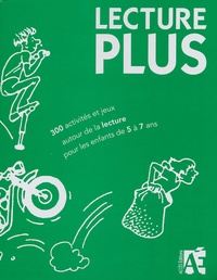 Gérard Brasseur - Lecture plus - 300 activités et jeux autour de la lecture pour les enfants de 5 à 7 ans. 1 Cédérom