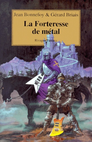 Gérard Briais et Jean Bonnefoy - La Forteresse De Metal.