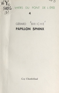 Gérard Briche - Papillon sphinx.