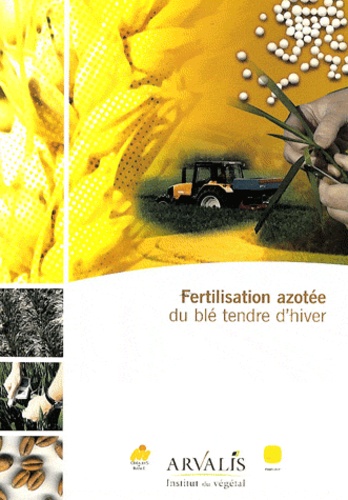 Gérard Briffaux - Fertilisation azotée du blé tendre d'hiver.