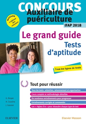 Gérard Broyer et Agnès Cousina - Concours AP Auxiliaire de puériculture - Le grand guide Les tests d'aptitude.