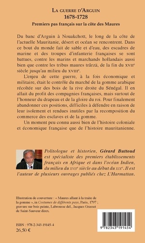 La guerre d'Arguin. 1678-1728 - Premier pas français sur la côte des Maures