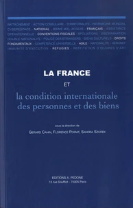 La France et la condition internationale des personnes et des biens