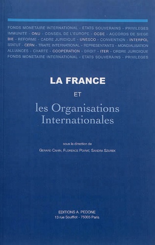 Gérard Cahin - La France et les organisations internationales.