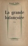 Gérard Caillet - La grande balançoire.