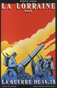 La Lorraine dans la guerre de 14-18