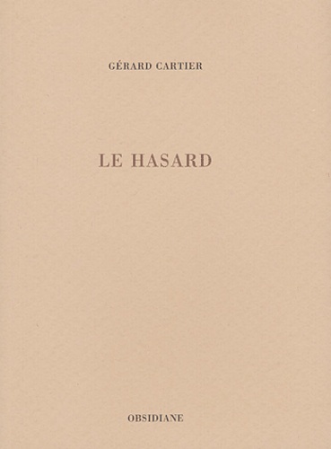 Gérard Cartier - Le hasard.