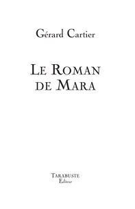 Gérard Cartier - Le Roman de Mara.