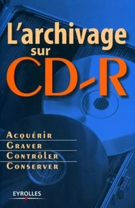 L'archivage sur CD-R
