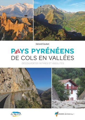 Gérard Caubet - Pays pyrénéens de cols en vallées.