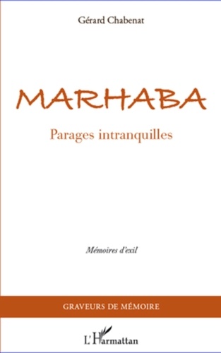 Gérard Chabenat - Marhaba - Parages intranquilles.