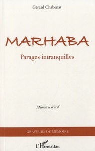 Gérard Chabenat - Marhaba - Parages intranquilles.