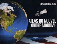 Gérard Chaliand - Atlas du nouvel ordre mondial.