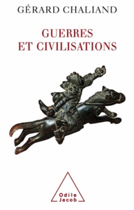 Gérard Chaliand - Guerres et civilisations.