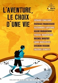 Gérard Chaliand et Patrice Franceschi - L'Aventure, le choix d'une vie.