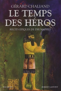 Le Temps des héros - Récits épiques de lhumanité.pdf