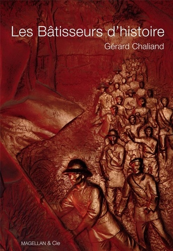 Gérard Chaliand - Les bâtisseurs d'histoire.