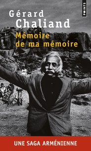 Gérard Chaliand - Mémoire de ma mémoire.