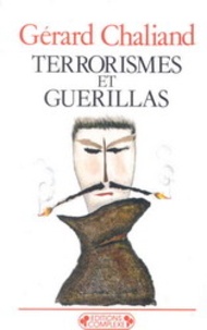 Gérard Chaliand - Terrorismes et guérillas - Traité.