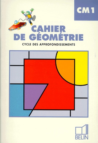 Gérard Champeyrache et Denis Stoecklé - Cahier De Geometrie Cm1. Cycle Des Approfondissements.
