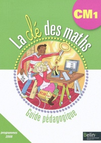 Gérard Champeyrache et Julie Horoks - La clé des maths CM1 - Guide pédagogique. 1 Cédérom