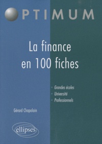 Gérard Chapalain - La finance en 100 fiches.