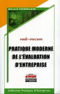 Gérard Chapalain - Pratique moderne de l'évaluation d'entreprise.
