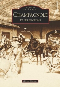 Gérard Chappez - Champagnole et ses environs.