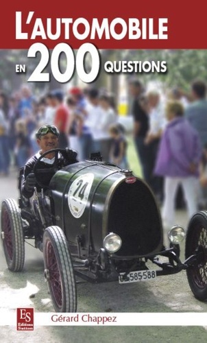 Gérard Chappez - L'automobile en 200 questions.