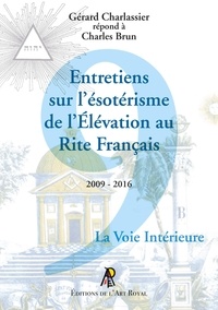 Gérard Charlassier - Entretiens sur l'ésotérisme de l'Élévation au Rite Français.