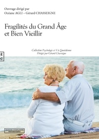 Gérard Chasseigne et Océane Agli - Fragilités du grand âge et bien vieillir.