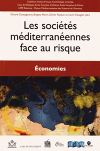 Gérard Chastagnaret et Brigitte Marin - Les sociétés méditerranéennes face au risque - Economies.