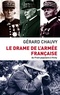 Gérard Chauvy - Le drame de l'armée française - Du Front populaire à Vichy.