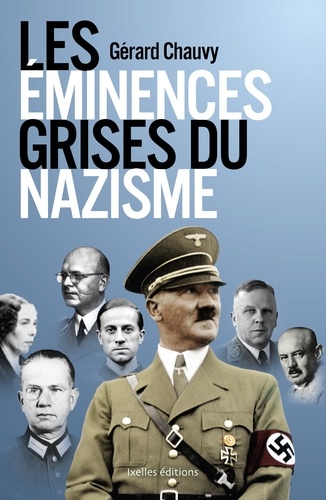 Les éminences grises du nazisme