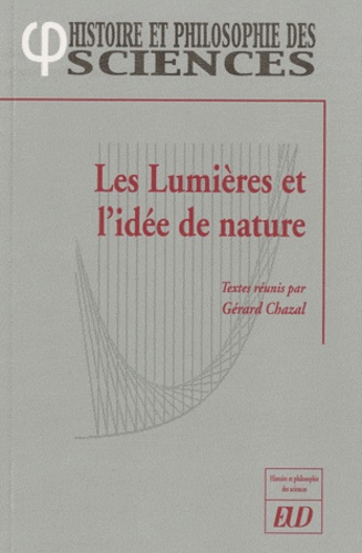 Gérard Chazal - Les Lumières et l'idée de nature.