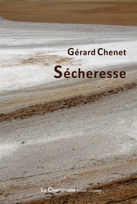 Gérard Chenet - Sécheresse.