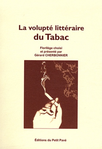 Gérard Cherbonnier - Le volupté littéraire du Tabac.