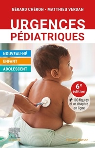 Gérard Chéron et Matthieu Verdan - Urgences pédiatriques.