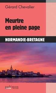 Gérard Chevalier - Meurtre en pleine page.