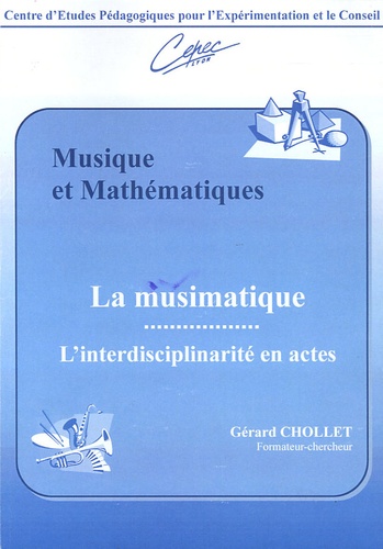 Gérard Chollet - Musique et Mathématiques - La musimatique, "L'interdisciplinarité en actes".