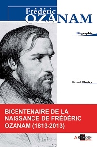 Gérard Cholvy - Frédéric Ozanam.
