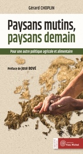 Paysans mutins, paysans demain - Pour une autre politique agricole et alimentaire.pdf