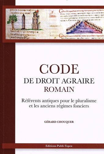 Code de droit agraire romain. Référents antiques pour le pluralisme et les anciens régimes fonciers