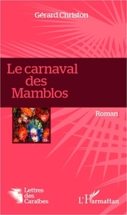 Gérard Christon - Le carnaval des Mamblos.
