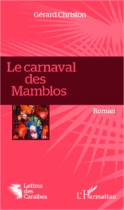 Gérard Christon - Le carnaval des Mamblos.