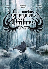 Les courtois compagnons des ombres, Les aventures de Bretteur Tome 2