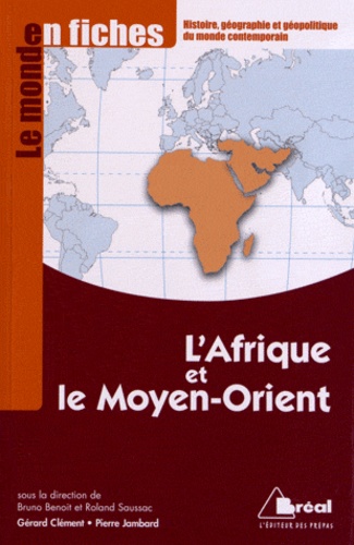 Gérard Clément et Pierre Jambard - L'Afrique et le Moyen-Orient.
